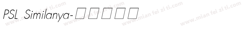 PSL Similanya字体转换